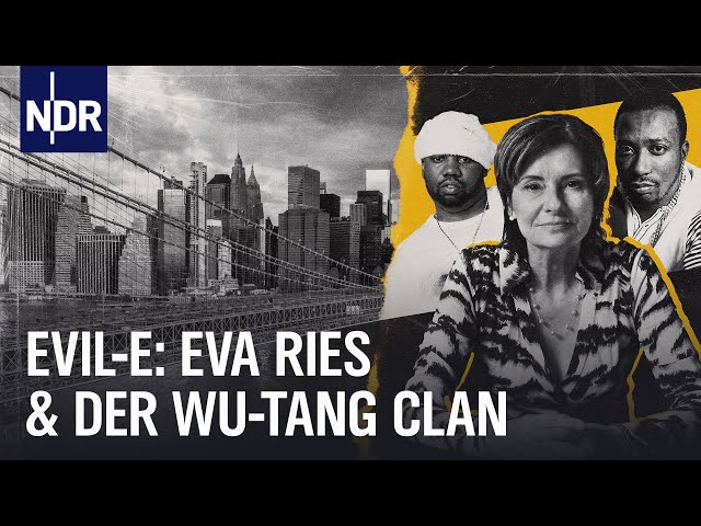 Eva Ries: Die Frau hinter dem Wu-Tang Clan | NDR Doku