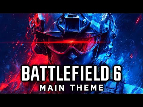 Battlefield 6 - Main Theme (Original Video Game Soundtrack)