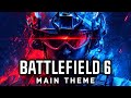 Battlefield 6 Main Theme Original Video Game Soundtrack
