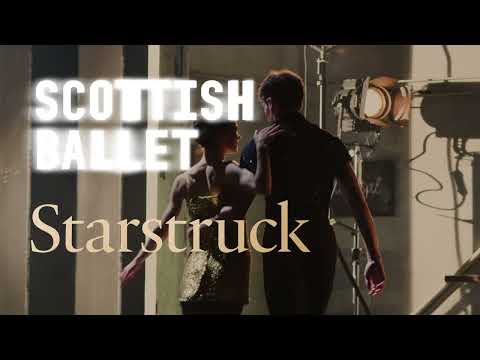 Scottish Ballet: Starstruck - 2026 Trailer