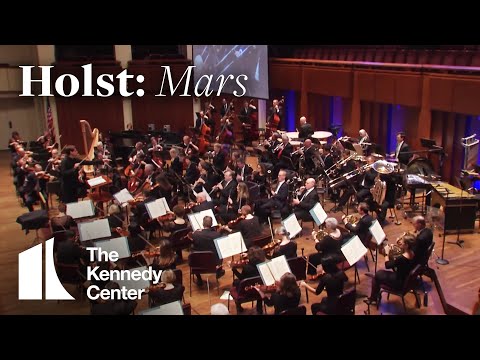 Holst: Mars - National Symphony Orchestra | The Kennedy Center