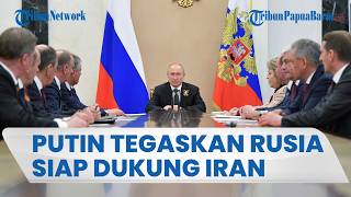 Jadi Teman Setia & Bisa Diandalkan, Vladimir Putin Tegaskan Rusia Siap Dukung Iran