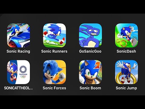 Sonic Racing,Sonic Runners,Go Sanic Goo,Sonic Dash,Olympic Games,Sonic Forces,Sonic Boom,Sonic Jump