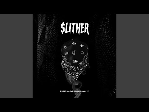 $LITHER (feat. ChiBi Baby & Geronimo R.E)