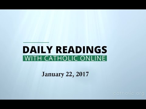 Click to Watch the Daily Reading for Sunday, January 22nd, 2017 video