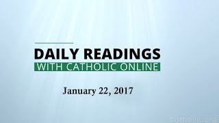 Daily Reading for Sunday, January 22nd, 2017 HD