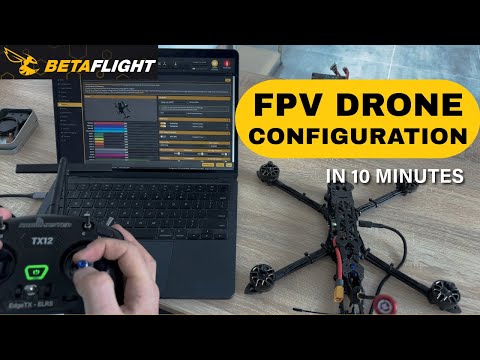 FPV Drone Configuration For Beginners
