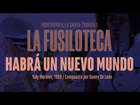 Montrrro y La Santa Trinidad - Habrá un Nuevo Mundo Cover Feat. Karoll Méndez