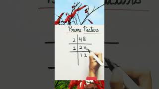 prime factors by division method | prime factors of 48 #shorts #maths #primefactors #lcm