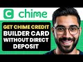 How To Get Chime Credit Builder Card Without Direct Deposit Full Guide