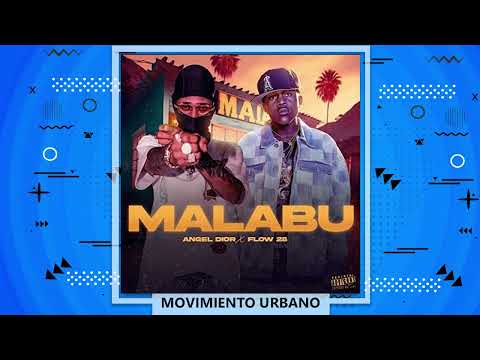 @angeldiorreal x @Flow28Oficial  x @leordmusic1948 - Malabu