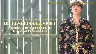 【繁中韓字】FTISLAND李洪基 - Good Night