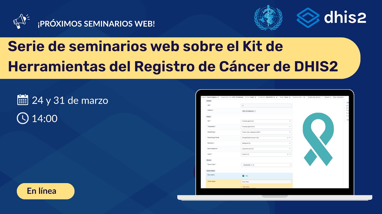 Webinar: Kit de herramientas del Registro de Cáncer DHIS2 (Parte 1)