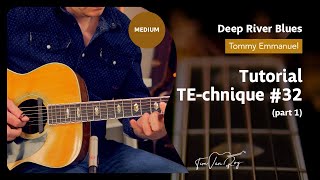 Deep River Blues (Tommy Emmanuel) - Tutorial (Part 1)