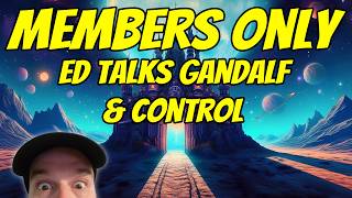 Members Only - ED Talks Gandalf & Control