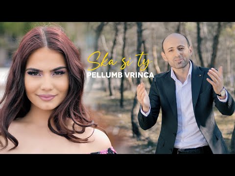 Pellumb Vrinca - Ska Si Ty - ( Official Video 4K )