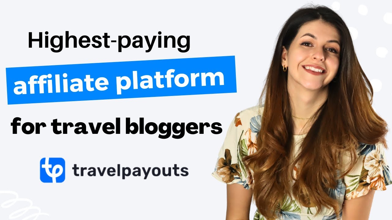 Highest-Paying Affiliate Platform For Travel Bloggers