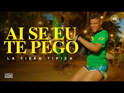 La Fiera Típica - Ai Se Eu te Pego (VIDEO OFICIAL)