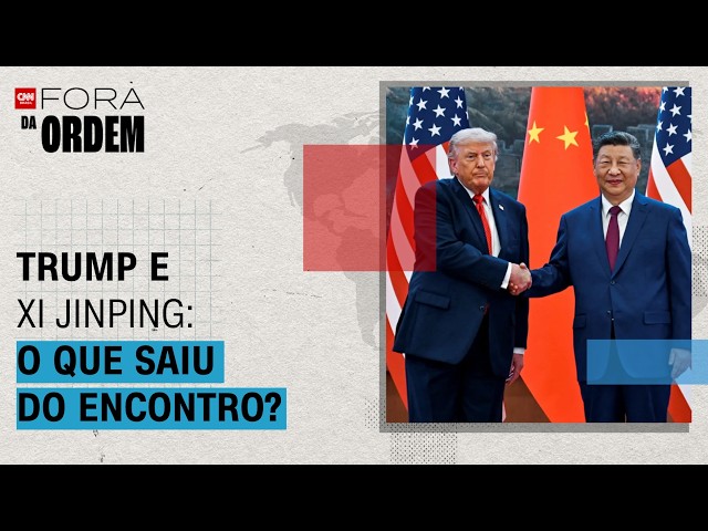 China e EUA: qual o saldo do encontro entre Trump e Xi Jinping? | Fora da Ordem