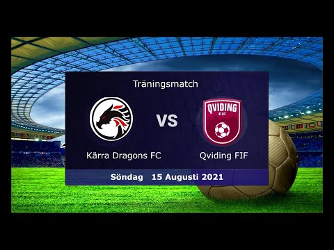 Kärra Dragons FC   VS   Qviding FIF