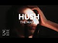 The Marías - Hush (Lyrics)