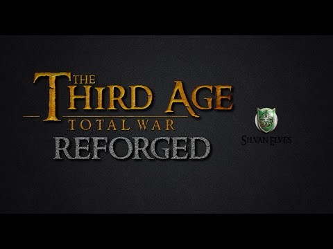 Third Age: Total War (Reforged) - SILVAN ELVES FACTION OVERVIEW