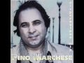 Pino Marchese -  Nun 'o Pensà