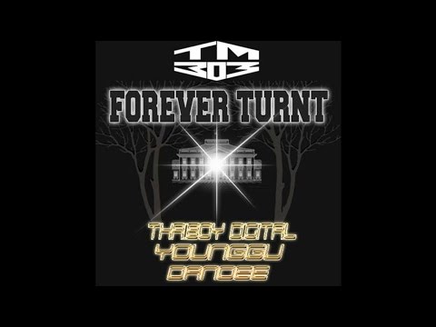 Thaiboy Digital x Younggu x Dandee - Forever Turnt (Prod. by DLL)