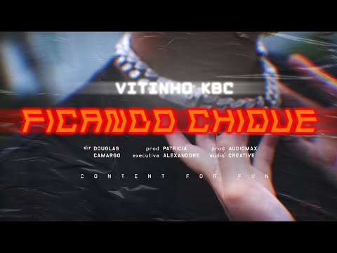 Vitinho KBC - Ficando Chique (VIDEOCLIPE OFICIAL)