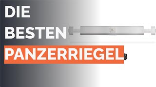Die 6 besten Panzerriegel