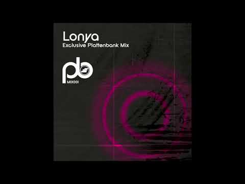 Lonya - Exclusive Mix For Plattenbank