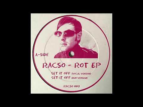 Racso – Set It Off (Vocal Version)