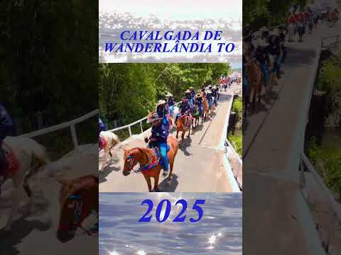 Cavalgada de Wanderlândia Tocantins 2025