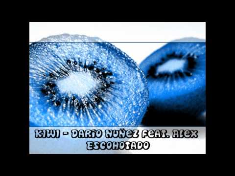 Kiwi - Dario Nuñez feat. Alex Escohotado