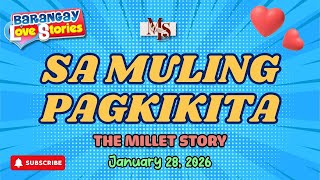 Download lagu SA MULING PAGKIKITA - MILLET | BARANGAY LOVE STORIES | PAPA DUDUT STORIES | JANUARY 28, 2026 mp3 Download lagu SA MULING PAGKIKITA - MILLET | BARANGAY LOVE STORIES | PAPA DUDUT STORIES | JANUARY 28, 2026 mp3