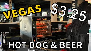 LAS VEGAS BARGAIN. $3.25 HOT DOG & BEER! That's $3.00 Plus Tax.