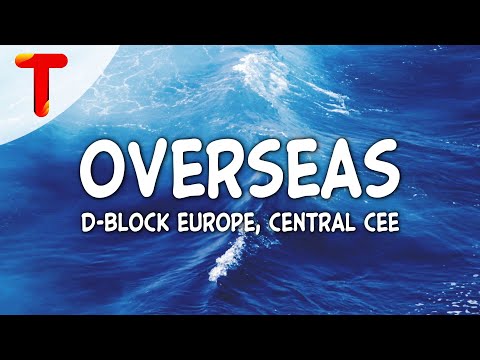 D-Block Europe ft. Central Cee - Overseas (Clean - Lyrics)