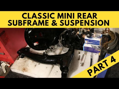 Classic Mini Rear Subframe & Suspension Part 4