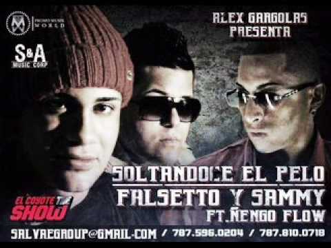 Falsetto & Sammy ft Ñengo Flow - Soltandose El Pelo (Original) New Reggaeton 2012