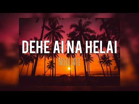 Noel Asi - Dehe Ai Na Helai (PNG Central Music)