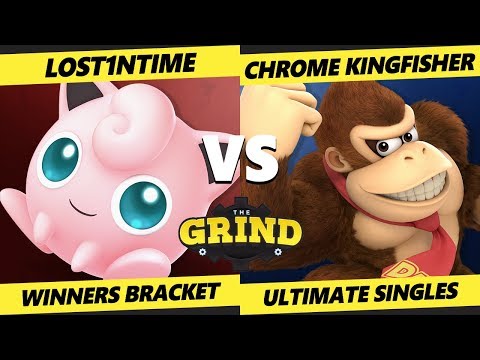 Smash Ultimate Tournament - Lost1ntime (Jigglypuff) Vs. Chrome Kingfisher (DK) The Grind 77 SSBU