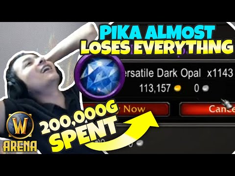 Pika Bought ALL VERS GEMS on the AH and Almost Lost EVERYTHING | WoW Arena