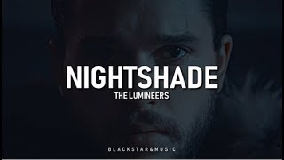 Nightshade || The Lumineers || Traducida al español + Lyrics || Jon Snow