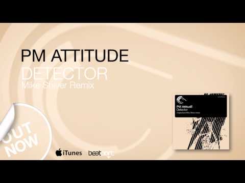 PM AttitudE - Detector (Mike Shiver Remix) [Captured Music]