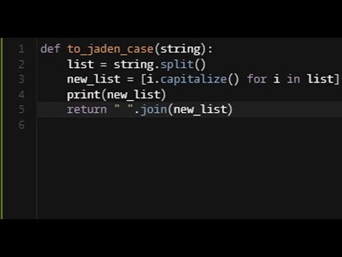 Python Jaden Casing Strings Codewars 7kyu