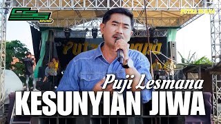 Download lagu KESUNYIAN JIWA - PUJI LESMANA || NEW PUTRA BUANA LIVE PERFORMANCE with CSS SOUND SYSTEM mp3 Download lagu KESUNYIAN JIWA - PUJI LESMANA || NEW PUTRA BUANA LIVE PERFORMANCE with CSS SOUND SYSTEM mp3
