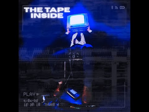 The Tape Inside