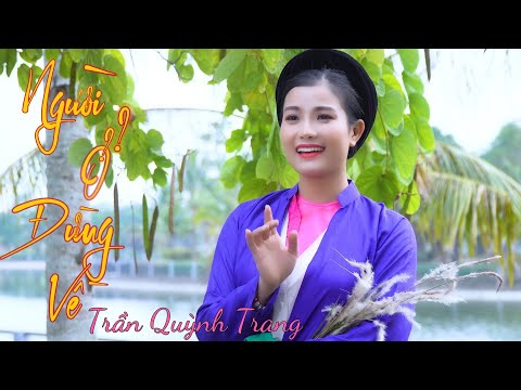 Ảnh bài hát Người Ở Đừng Về - Thể hiện bởi Trần Quỳnh Trang