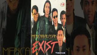 Download lagu Mencari alasan (1996) Exist mp3