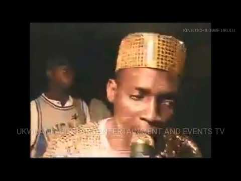 ACTIVE DAYS OF KING OCHILIGWE UBULU LEGENDARY UKWUANI MUSICIAN 1999